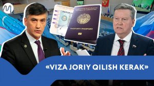 Viza taklifi: O‘zbekiston va Rossiya deputatlari nima deydi? @migrantuzb