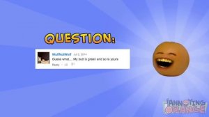 Annoying Orange - Ask Orange 17: See My Butt?!?!