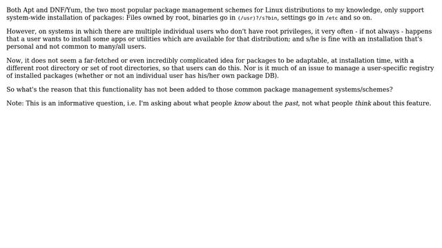 Unix & Linux: Why don't package managers have per-user installations and registries?