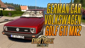 Легковая машина Volkswagen Golf GTi MK2 - Car Volkswagen Golf GTi MK2 | Euro Truck Simulator 2