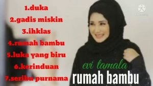 @RUMAH BAMBU..EVI TAMALA