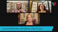 How Does EMDR Work with Children in Play Therapy?