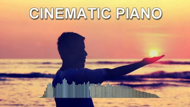 Cinematic Piano (Romantic Music Mix)