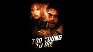 Умереть молодой | Too Young to Die? (1990)