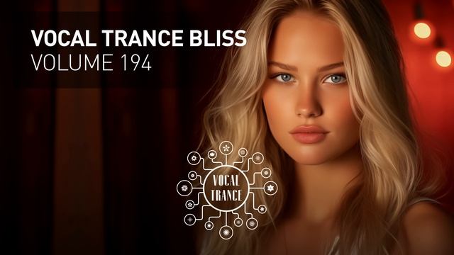 VOCAL TRANCE BLISS VOL. 194 [FULL SET]