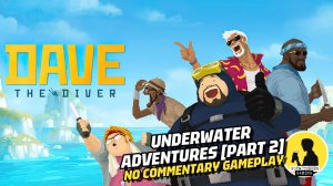 DAVE THE DIVER, GAMEPLAY [PART 2] #davethediver #gameplay #diving