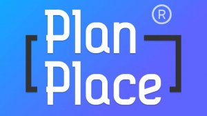 Обзор функциональных возможностей PlanPlace