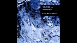 DJ Tiësto - Magik: First Flight (1997)
