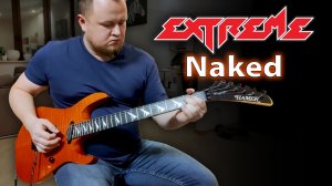 Extreme - Naked FX (Guitar Cover)