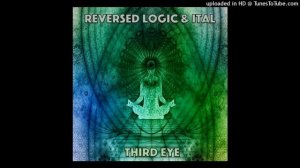 Ital, Reversed Logic - Third Eye (Original Mix)