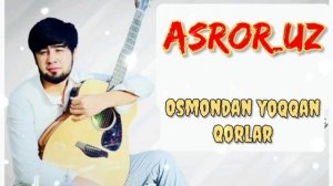Asror_uz Osmondan yoqqan Qorlar