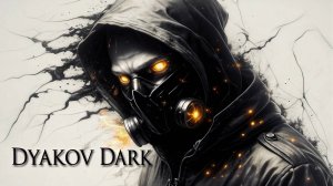 Dyakov Dark