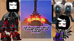 Past Skibidi toilet reacts to Future Titan TV man || part 1 || Gacha  React