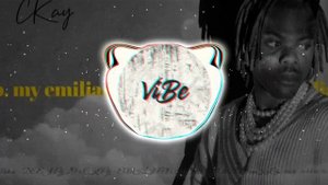 (DEEJAY LO) x CKAY - EMILIANA Remix