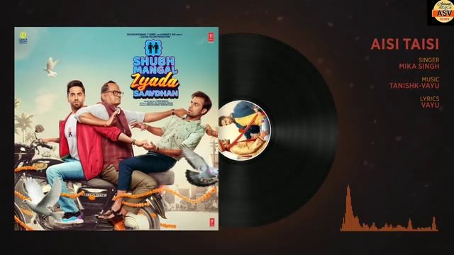 Aisi Taisi Full Audio | Shubh Mangal Zyada Saavdhan смотреть онлайн