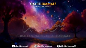 Surah NAJM (سورة النجم) _ QAMAR (سورة القمر) - القارئ بلال دربالي _ Bilal Darbali _ وراحة نفسية(1080