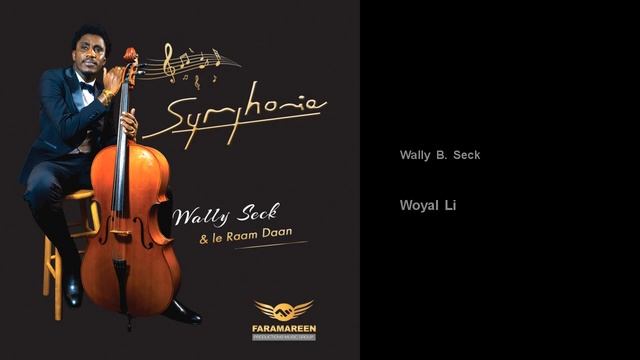 Wally B. Seck - Woyal Li - feat. Le Raam Daan смотреть онлайн