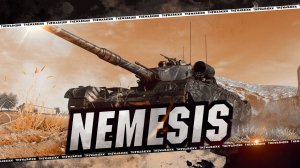 Nemesis - Лучший танк из новогодних контейнеров, лично, на мой взгляд! Мир танков