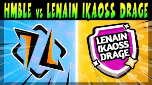 КРУТОЙ СКРИМ ИГРАЮТ - LENAIN IKAOSS DRAGE vs HMBLE #brawlstars