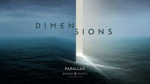 Brand X Music - Parallax - Dimensions (2020)