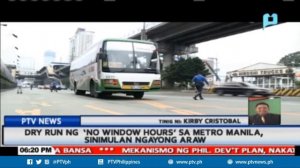 Dry run ng 'no window hours' sa Metro Manila, sinimulan ngayong araw