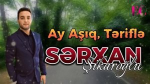 Sərxan Şikaroğlu - Ay Aşıq, Təriflə Bizim Gəlini 2023 Toy Mahnısı