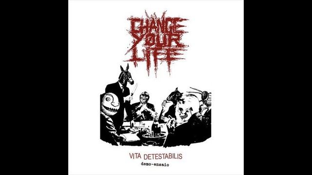 Change Your Life - Vita Detestabilis [FULL DEMO] смотреть онлайн