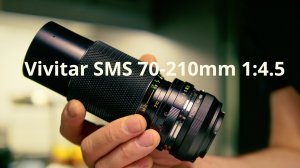 Vivitar SMS 70-210 mm 1-4.5 MC Macro Focusing Zoom