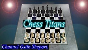 CHESS TITANS. ИГРЫ WINDOWS 7.