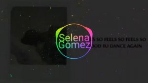 Selena Gomes - Dance Again