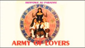 ARMY OF LOVERS - Bienvenue Au Paradise (1990)