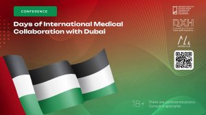 Days of International Medical Collaboration with Dubai // online-conference, 24 September 2024