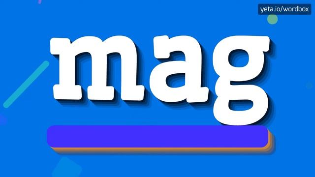 MAG - HOW TO PRONOUNCE MAG? смотреть онлайн
