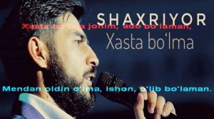 Shaxriyor Xasta bolma karaoke