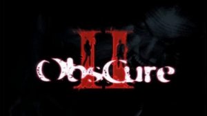 Obscure 2 - Corruption with Rage and Melancholy