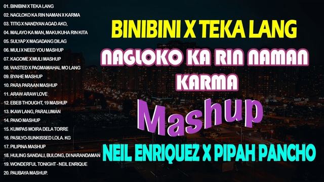 Neil Enriquez x Pipah Pancho Top Hits Mashup 😍😍 Muli x Need You, Binibini, Para Paraan