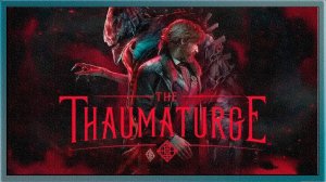 The Thaumaturge-Первое прохождение Часть-1