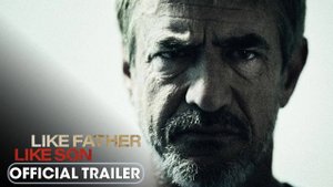 Like Father Like Son (JANUARY 31, 2025) Official Trailer