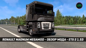 RENAULT MAGNUM MEGAMOD - ОБЗОР #ETS2 1.53