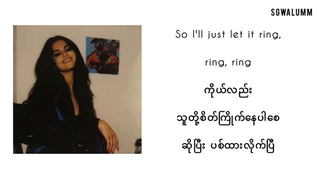 Ring - Selena Gomez(myanmar subtitle) смотреть онлайн