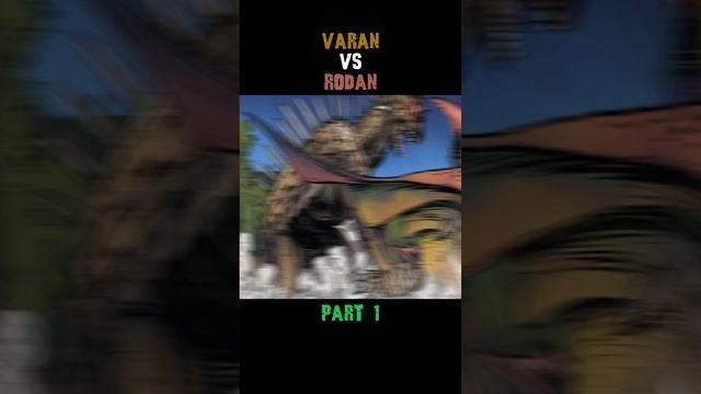 Varan Vs Rodan Part 1 Short