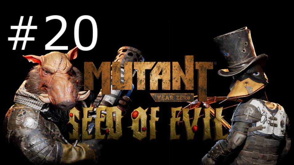 Игра "Mutant Year Zero" Seed of Evil, серия 20