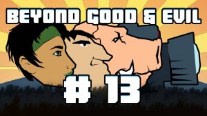 Beyond Good and Evil (13 - To the moon)