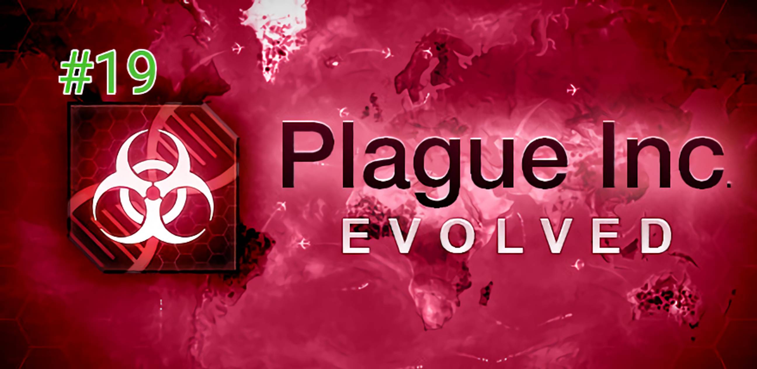 Прохождение Plague Inc Evolved #19