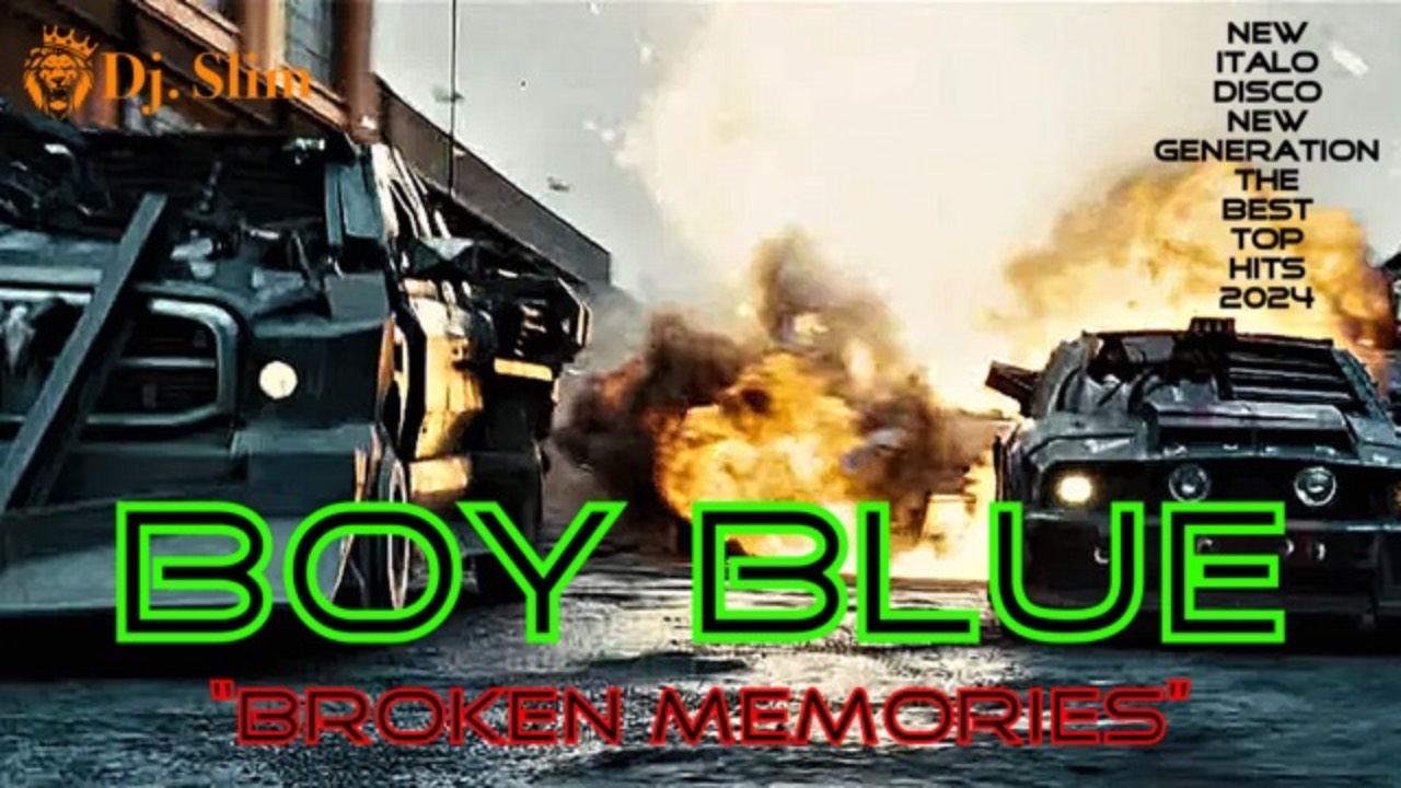 Boy Blue - Broken Memories. 🎵 Dj. Slim - New Italo Disco New Generation 2024 🎵