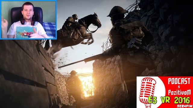 E3 2016 VR Будущее Самые Ожидаемые Игры [ #Подкаст с Позитивом ] смотреть онлайн