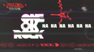 ONE OK ROCK Neon lyrics