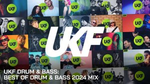 UKF Drum & Bass Best of Drum & Bass 2024 Mix