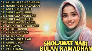 SHOLAWAT NABI BULAN RAMADHAN || ALLAH ALLAH AGHISNA - HASBI ROBBI JALALLAH - ASTAGHFIRULLAH