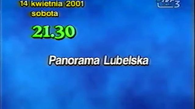 Программа передач и конец эфира (TVP 3 (Польша, г.Люблин), 13.-14.04.2001) смотреть онлайн